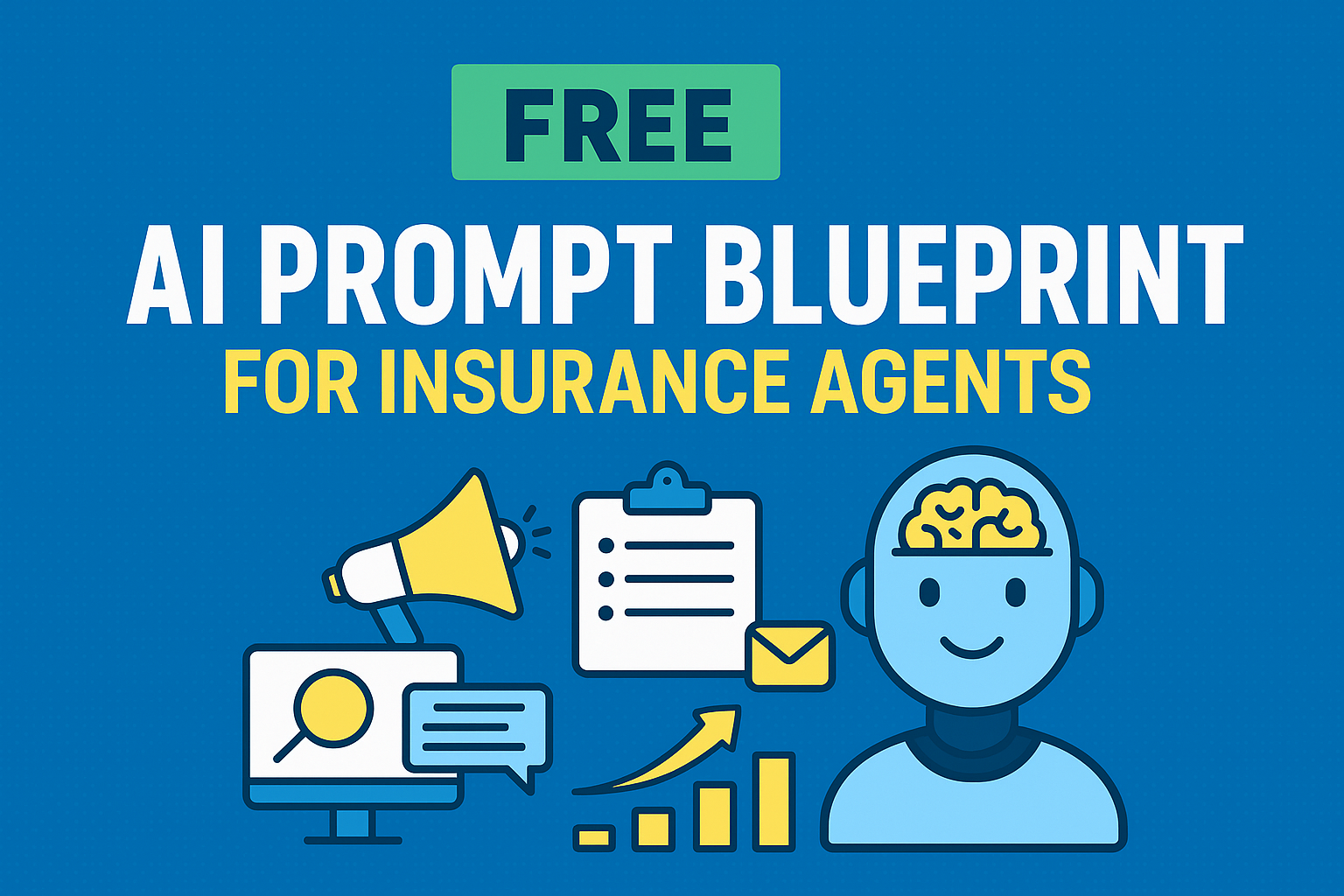 AI Prompt Blueprint for Insurance Agents